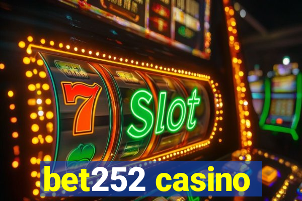 bet252 casino